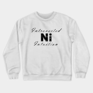 INTJ Introverted Intuition Ni | Myers Briggs | MBTI | Typology | The Mastermind | The Architect | Personality Type | Introvert Crewneck Sweatshirt